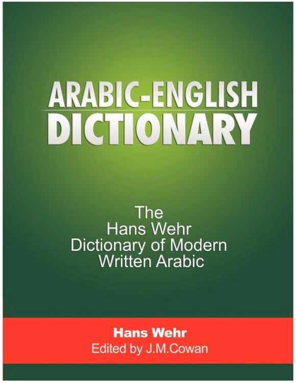 The Hans Wehr Dictionary of Modern Written Arabic