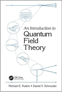 An Introduction to Quantum Field Theory