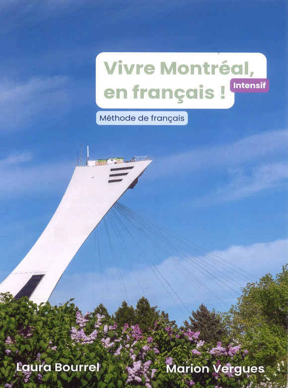 Vivre Montréal, en français! Intensif