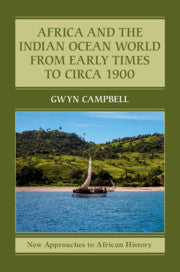 Africa and the Indian Ocean World from Early Times to Circa 1900