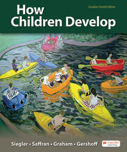 How Children Develop 7th Canadian edition