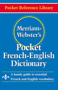 Merriam-Webster’s Pocket French-English Dictionary