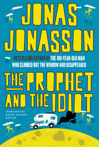 The Prophet and the Idiot