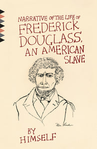 Narrative of the Life of Frederick Douglass, An American Slave