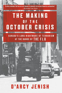 The Making of the October Crisis