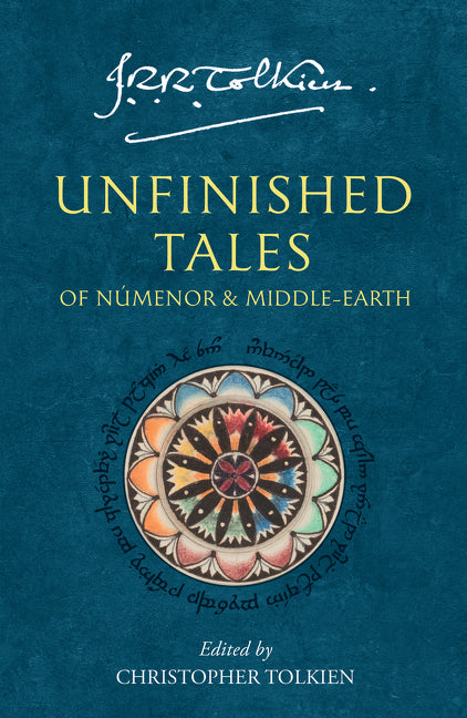 Unfinished Tales: of Numenor and Middle-earth