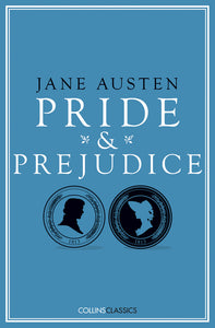 Pride and Prejudice (Collins Classics)