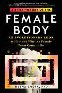 A Brief History of the Female Body