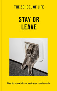 The School of Life: Stay or Leave