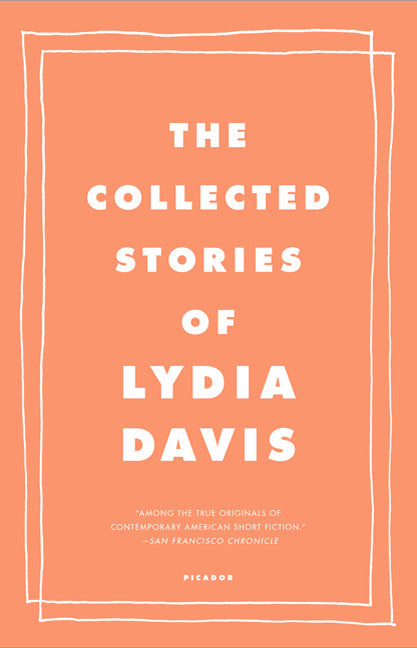 The Collected Stories of Lydia Davis