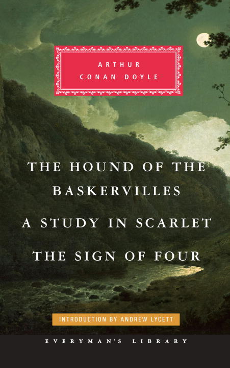 The Hound of the Baskervilles, A Study in Scarlet, The Sign of Four