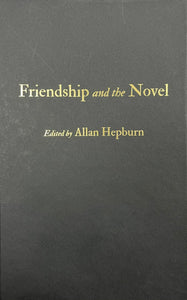 Friendship and the Novel