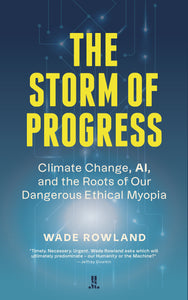 The Storm of Progress