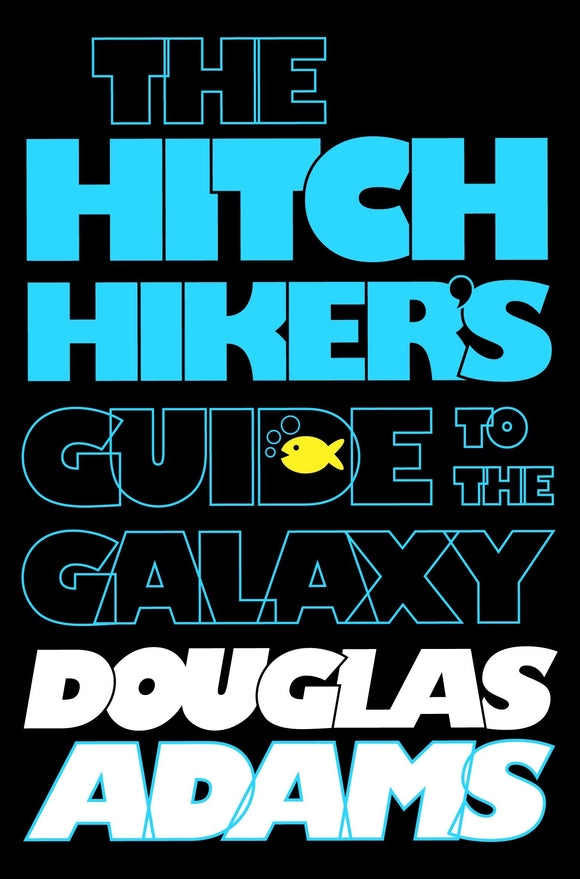 The Hitchhiker's Guide to the Galaxy (Hitchhiker's Guide to the Galaxy #1)