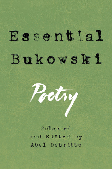 Essential Bukowski