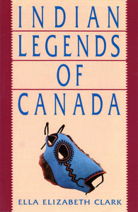 Indian Legends of Canada