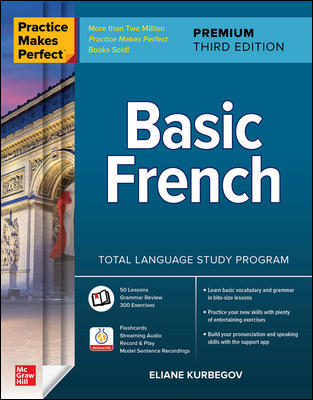 Practice Makes Perfect: Basic French, Premium Third Edition