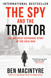 The Spy and the Traitor