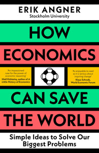 How Economics Can Save the World