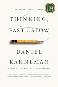 Thinking, Fast and Slow