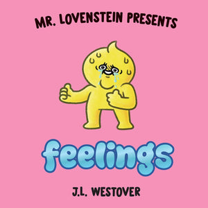 Mr. Lovenstein Presents: Feelings