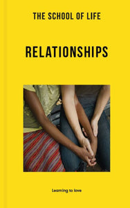 The School of Life: Relationships