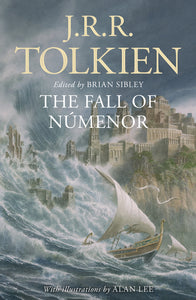 The Fall of Númenor: and Other Tales from the Second Age of Middle-earth