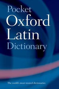 Pocket Oxford Latin Dictionary