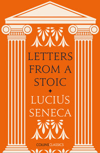 Letters from a Stoic (Collins Classics)