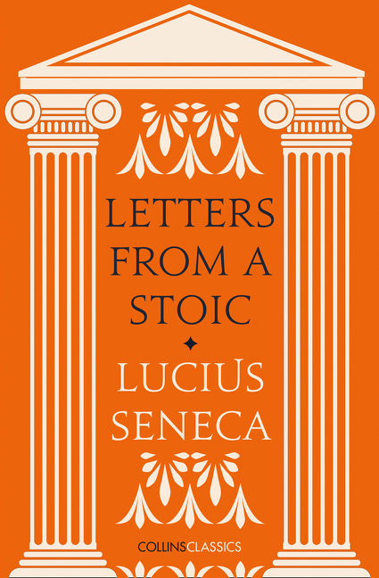 Letters from a Stoic (Collins Classics)