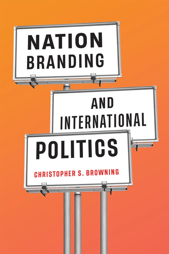 Nation Branding and International Politics