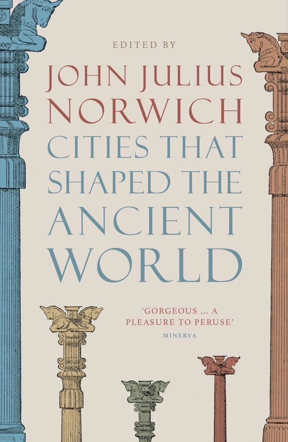 Cities that Shaped the Ancient World