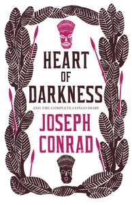 Heart of Darkness and The Complete Congo Diary