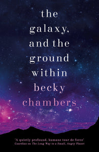 The Galaxy, and the Ground Within