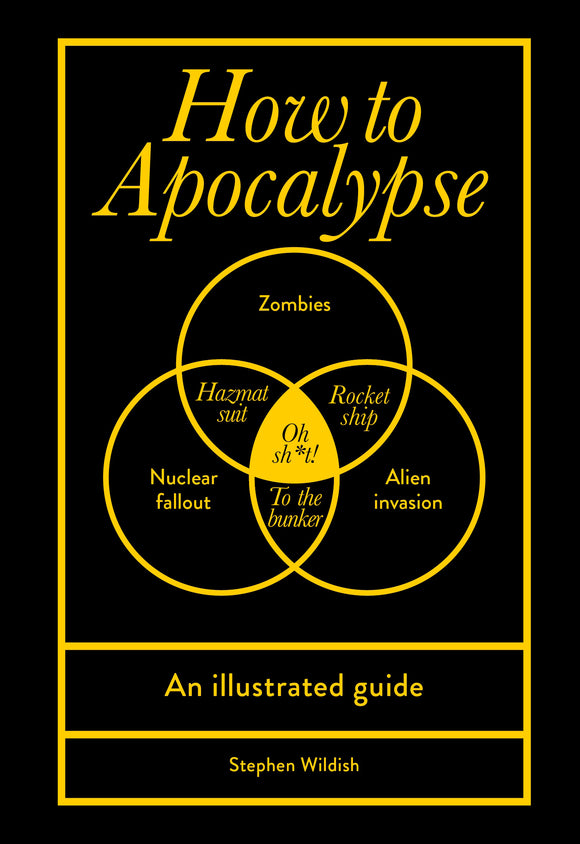 How to Apocalypse