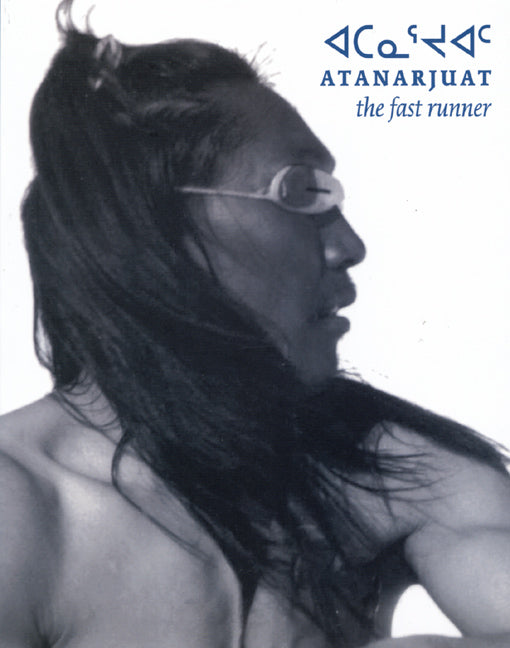 Atanarjuat, The Fast Runner