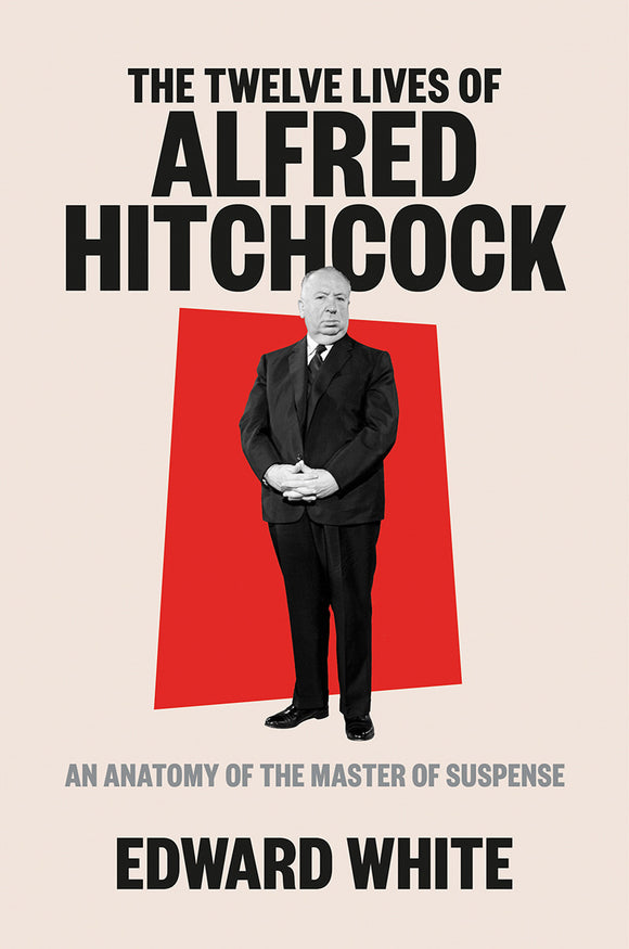 The Twelve Lives of Alfred Hitchcock