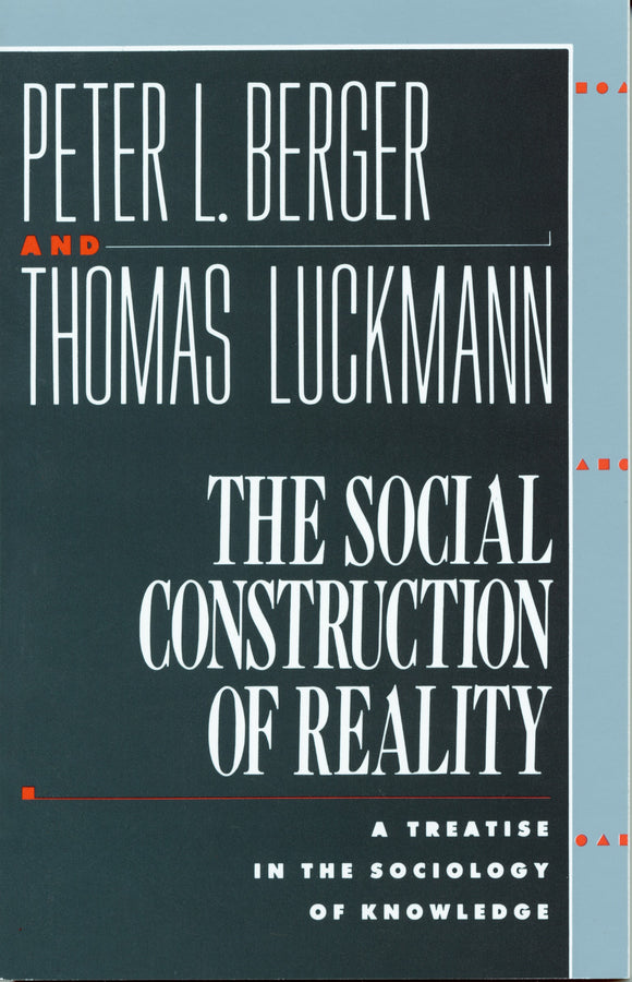 The Social Construction of Reality