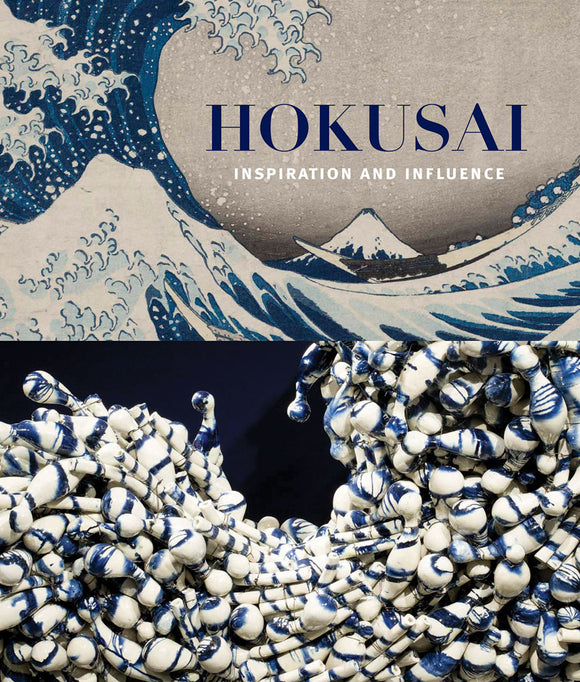 Hokusai: Inspiration and Influence