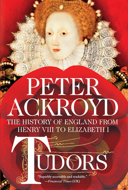 Tudors: The History of England from Henry VIII to Elizabeth I