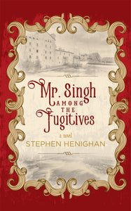 Mr. Singh Among the Fugitives