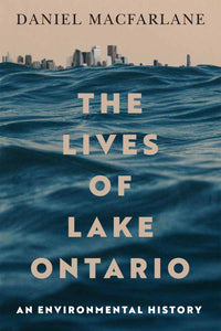 The Lives of Lake Ontario