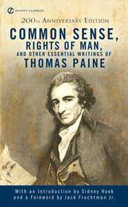 Common Sense, the Rights of Man and Other Essential Writings of ThomasPaine