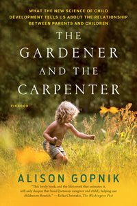 The Gardener and the Carpenter