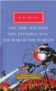 The Time Machine, The Invisible Man, The War of the Worlds