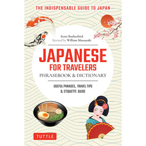 Japanese for Travelers Phrasebook &amp; Dictionary