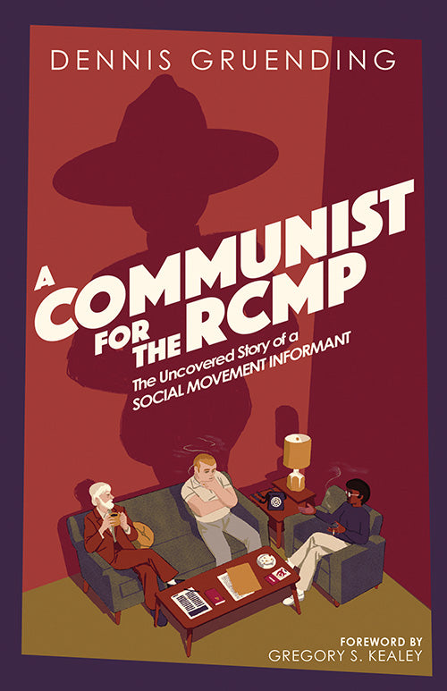 A Communist for the RCMP