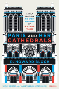 Paris and Her Cathedrals