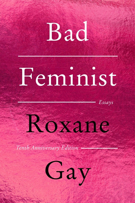 Bad Feminist [Tenth Anniversary Limited Collector's Edition]