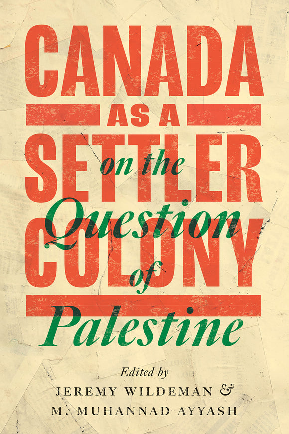 Canada as a Settler Colony on the Question of Palestine